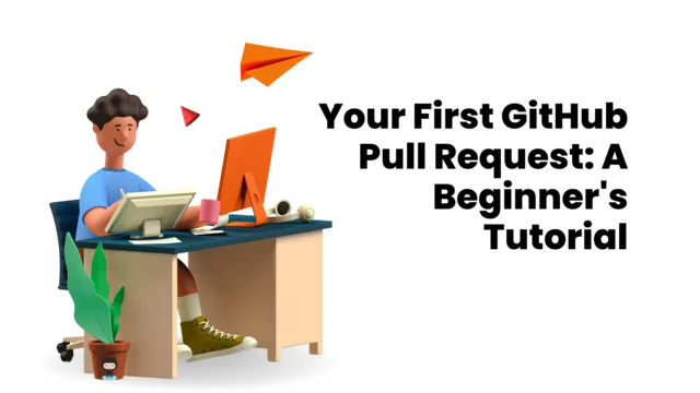 How to Make Your First GitHub Pull Request
